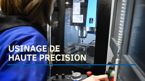 USINAGE DE HAUTE PRECISION